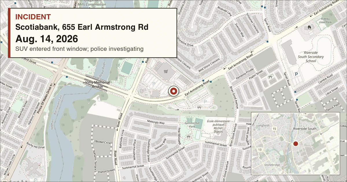 Map showing Scotiabank, 655 Earl Armstrong Rd in Ottawa. Labelled: INCIDENT, Scotiabank, 655 Earl Armstrong Rd, Aug. 14, 2026, SUV entered front window; police investigating. An inset shows where this is within Barrhaven